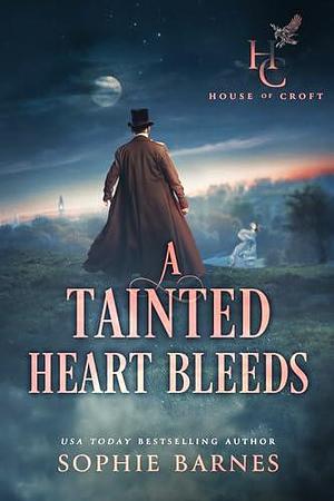 A Tainted Heart Bleeds by Sophie Barnes, Sophie Barnes