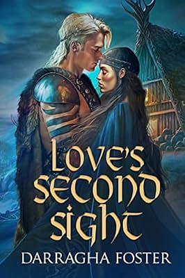 Love's Second Sight by Darragha Foster