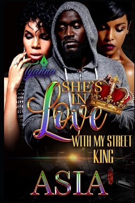 She's in Love with My Street King by Asia