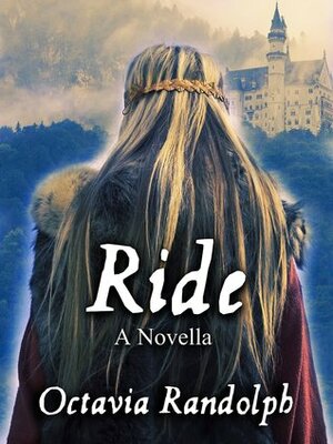 Ride: A Novella by Octavia Randolph