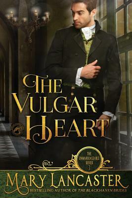 The Vulgar Heart by Dragonblade Publishing, Mary Lancaster