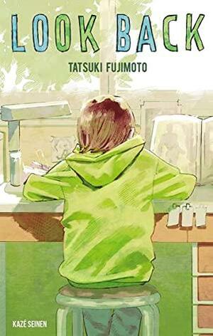 Look Back by 藤本タツキ, Tatsuki Fujimoto