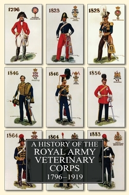 A History of the Royal Army Veterinary Corps 1796-1919 by Frederick Smith