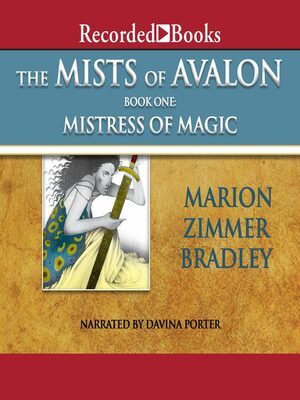 The Mists of Avalon, Book One: Mistress of Magic by Marion Zimmer Bradley