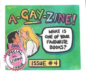 A-Gay-Zine Issue #4 by Oliver Northwood
