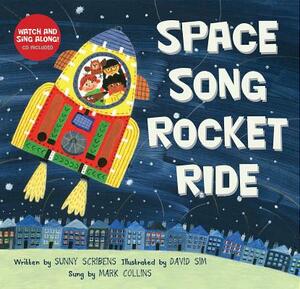Space Song Rocket Ride [with CD (Audio)] [With CD (Audio)] by Sunny Scribens