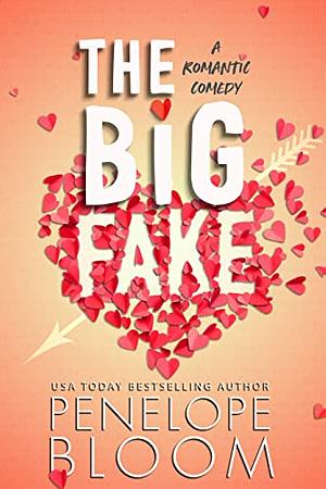 The Big Fake by Penelope Bloom