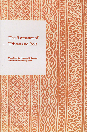 The Romance of Tristan and Isolt by Eugène Vinaver, Norman B. Spector