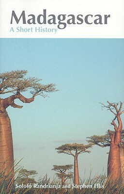 Madagascar: A Short History by Stephen Ellis, Solofo Randrianja