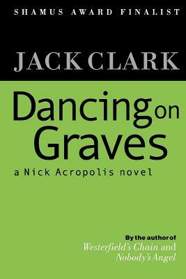 Dancing on Graves by Jack Clark
