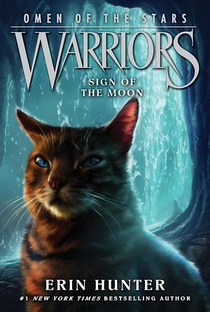 Sign of the Moon by Erin Hunter