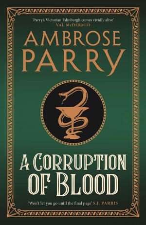 A Corruption of Blood by Ambrose Parry