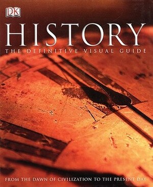History: The Definitive Visual Guide by Adam Hart-Davis