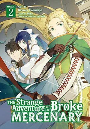 The Strange Adventure of a Broke Mercenary (Manga) Vol. 2 by Area Ikemiya, Peroshi, Mine