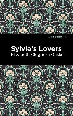 Sylvia's Lovers by Elizabeth Gaskell, Shirley Foster