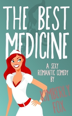 The Best Medicine by Kimberly Fox