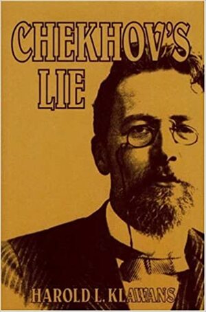 Chekhov's Lie by Harold Klawans