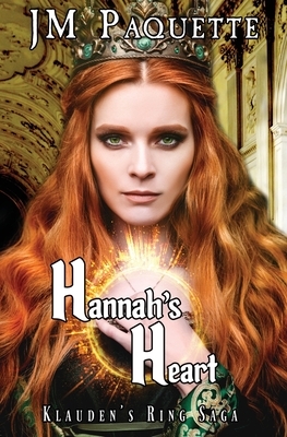 Hannah's Heart by Jm Paquette