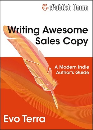 Writing Awesome Sales Copy by Evo Terra