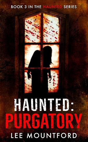 Haunted: Purgatory  by Lee Mountford