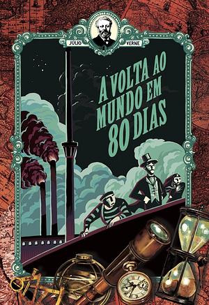 A Volta ao Mundo em 80 Dias by Jules Verne