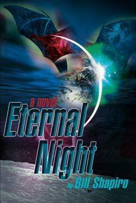 Eternal Night by Bill Shapiro