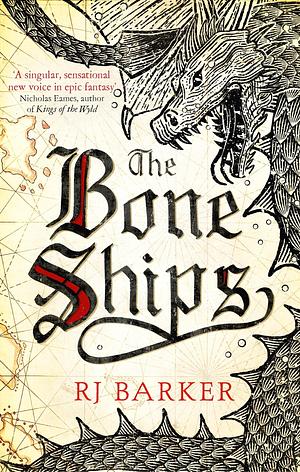 The Bone Ships by R.J. Barker
