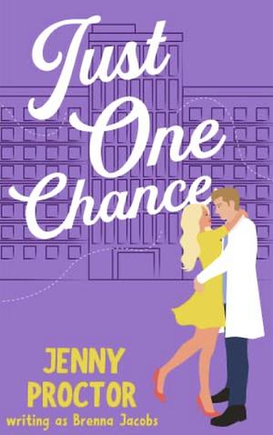 Just One Chance by Brenna Jacobs