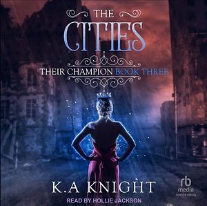 The Cities by K.A. Knight