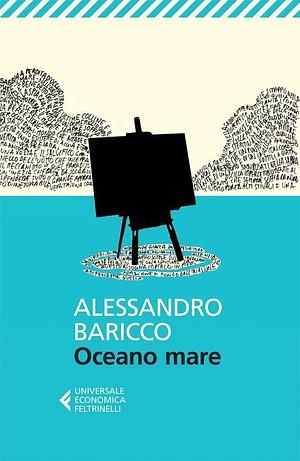 Oceano mare by Alessandro Baricco