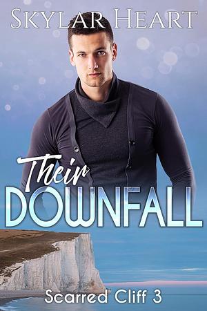 Their Downfall by Skylar Heart