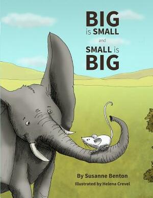 Big is Small and Small is Big by Susanne Benton