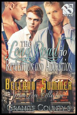The Long Road to Revelation and Adoration [granite County 8] (the Bellann Summer Manlove Collection) by Bellann Summer