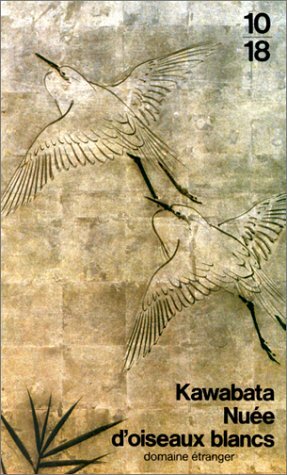 Nuée d'oiseaux blancs by Yasunari Kawabata, Bunkichi Fujimori, Armel Guerne