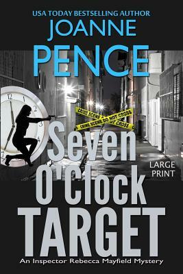 Seven O'Clock Target [Large Print]: An Inspector Rebecca Mayfield Mystery by Joanne Pence