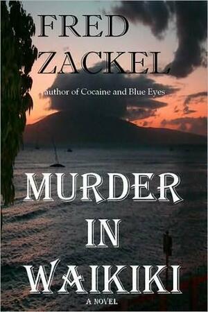 Murder in Waikiki by Fred Zackel, J. Murphy