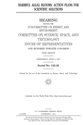 Harmful algal blooms: action plans for scientific solutions by Committee On Science Space an (house), United S. Congress, United States House of Representatives