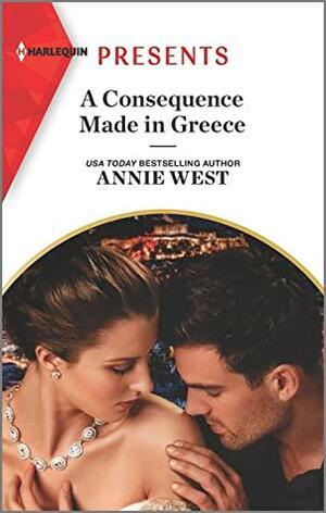 A Consequence Made in Greece by Annie West