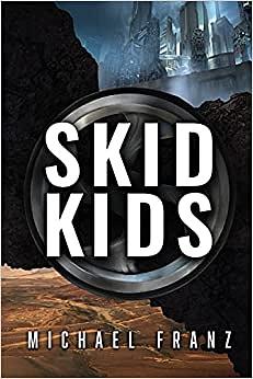 Skid Kids by Michael Franz