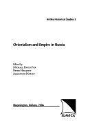 Orientalism and Empire in Russia by Alexander Martin, Peter Holquist, Michael David-Fox