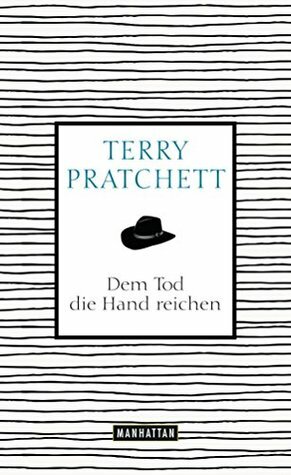 Dem Tod die Hand reichen by Terry Pratchett, Gerald Jung
