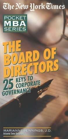 The Board of Directors: 25 Keys to Corporate Governance by Marianne Moody Jennings