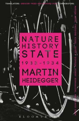 Nature, History, State: 1933-1934 by Martin Heidegger