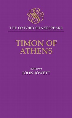 Timon of Athens: The Oxford Shakespeare by Thomas Middleton, William Shakespeare