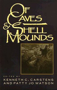 Of Caves and Shell Mounds by 