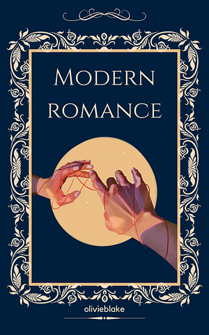 Modern Romance  by Olivie Blake