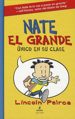 Nate El Grande: Unico En Su Clase by Lincoln Peirce