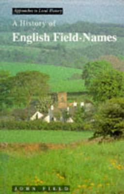 A History of English Field Names by John Field