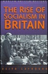 The Rise of Socialism in Britain: 1881-1951 by Keith Laybourn