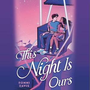 The Night Is Ours by Ronni Davis